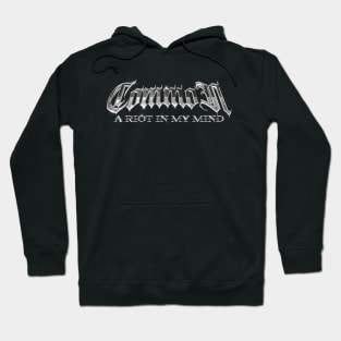 Common a riot in my mind Hoodie